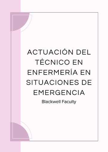 ACTUACIÓN DEL TÉCNICO EN ENFERMERÍA EN SITUACIONES DE EMERGENCIA