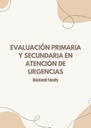 EVALUACIÓN PRIMARIA Y SECUNDARIA EN ATENCIÓN DE URGENCIAS