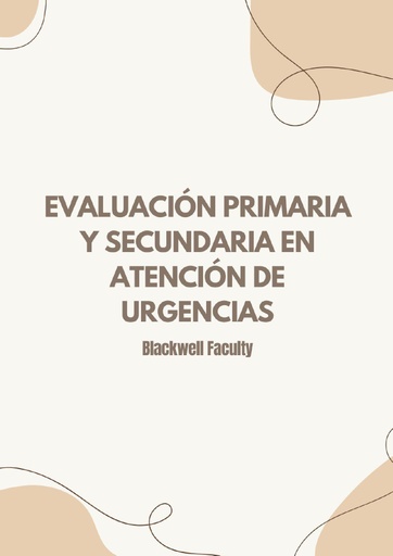 EVALUACIÓN PRIMARIA Y SECUNDARIA EN ATENCIÓN DE URGENCIAS