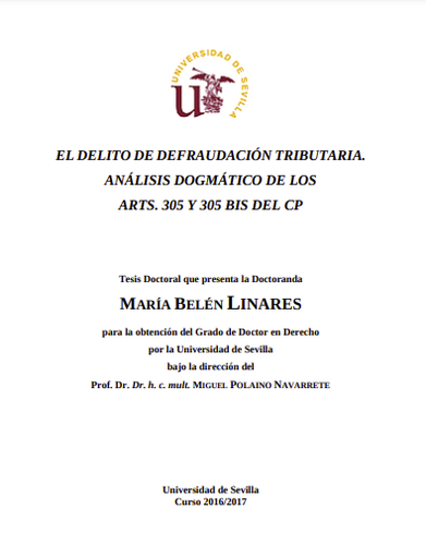 El delito de defraudación tributaria. Análisis dogmático de los artículos 305 y 305 bis del Código Penal