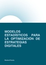 MODELOS ESTADÍSTICOS PARA LA OPTIMIZACIÓN DE ESTRATEGIAS DIGITALES