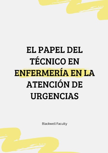 EL PAPEL DEL TÉCNICO EN ENFERMERÍA EN LA ATENCIÓN DE URGENCIAS