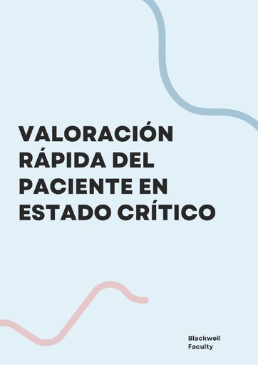 VALORACIÓN RÁPIDA DEL PACIENTE EN ESTADO CRÍTICO