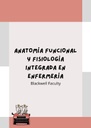 ANATOMÍA FUNCIONAL Y FISIOLOGÍA INTEGRADA EN ENFERMERÍA