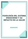 FISIOLOGÍA DEL SISTEMA ENDOCRINO Y SU IMPACTO EN LA SALUD