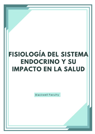 FISIOLOGÍA DEL SISTEMA ENDOCRINO Y SU IMPACTO EN LA SALUD