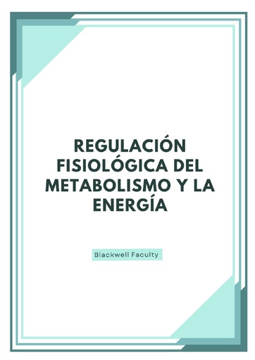 REGULACIÓN FISIOLÓGICA DEL METABOLISMO Y LA ENERGÍA