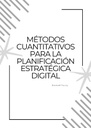 MÉTODOS CUANTITATIVOS PARA LA PLANIFICACIÓN ESTRATÉGICA DIGITAL