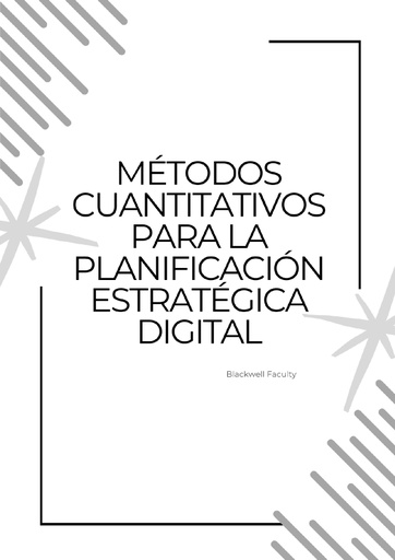 MÉTODOS CUANTITATIVOS PARA LA PLANIFICACIÓN ESTRATÉGICA DIGITAL