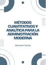 MÉTODOS CUANTITATIVOS Y ANALÍTICA PARA LA ADMINISTRACIÓN MODERNA
