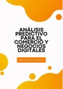 ANÁLISIS PREDICTIVO PARA EL COMERCIO Y NEGOCIOS DIGITALES