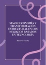 MACROECONOMÍA Y TRANSFORMACIÓN ESTRUCTURAL EN LOS NEGOCIOS BASADOS EN TECNOLOGÍA