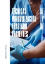 TÉCNICAS DE INMOVILIZACIÓN Y TRASLADO DE PACIENTES