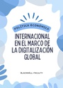 POLÍTICA ECONÓMICA INTERNACIONAL EN EL MARCO DE LA DIGITALIZACIÓN GLOBAL
