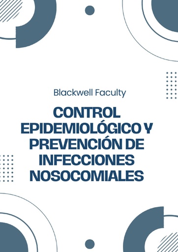 CONTROL EPIDEMIOLÓGICO Y PREVENCIÓN DE INFECCIONES NOSOCOMIALES