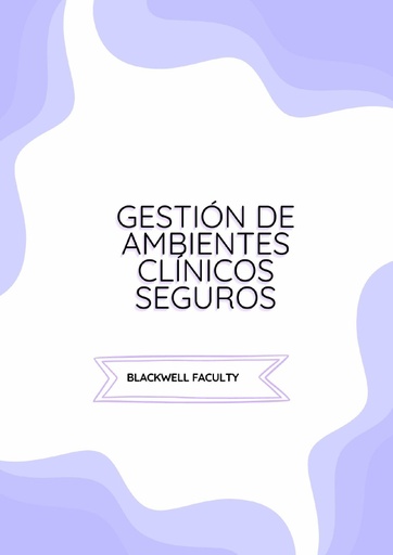 GESTIÓN DE AMBIENTES CLÍNICOS SEGUROS