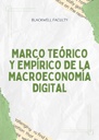 MARCO TEÓRICO Y EMPÍRICO DE LA MACROECONOMÍA DIGITAL