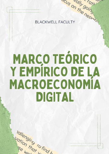 MARCO TEÓRICO Y EMPÍRICO DE LA MACROECONOMÍA DIGITAL