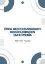 ÉTICA, RESPONSABILIDAD Y BIOSEGURIDAD EN ENFERMERÍA