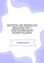 GESTIÓN DE RESIDUOS BIOLÓGICOS Y SOSTENIBILIDAD HOSPITALARIA