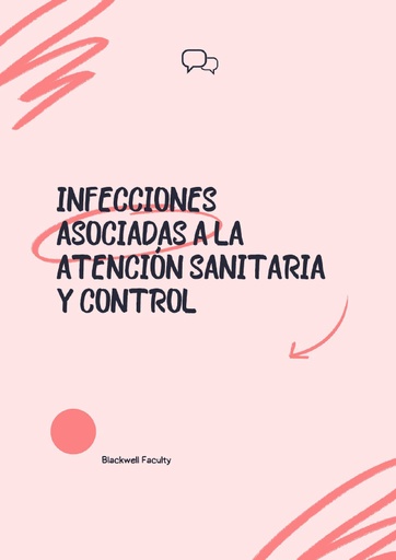 INFECCIONES ASOCIADAS A LA ATENCIÓN SANITARIA Y CONTROL