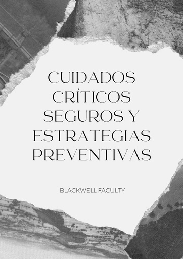 CUIDADOS CRÍTICOS SEGUROS Y ESTRATEGIAS PREVENTIVAS
