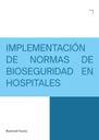 IMPLEMENTACIÓN DE NORMAS DE BIOSEGURIDAD EN HOSPITALES