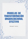 MODELOS DE TRANSFORMACIÓN ORGANIZACIONAL EFECTIVA