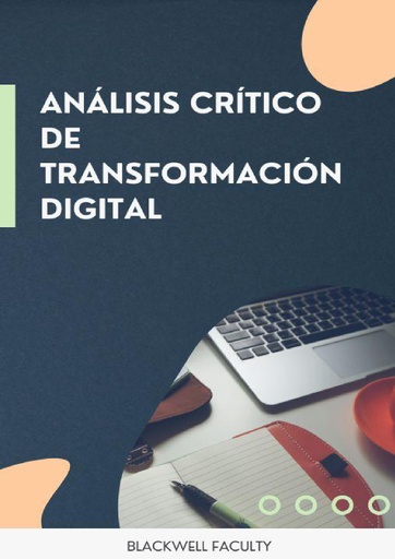 ANÁLISIS CRÍTICO DE TRANSFORMACIÓN DIGITAL