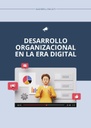 DESARROLLO ORGANIZACIONAL EN LA ERA DIGITAL.