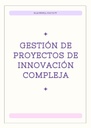 GESTIÓN DE PROYECTOS DE INNOVACIÓN COMPLEJA