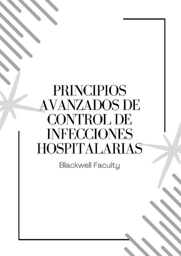 PRINCIPIOS AVANZADOS DE CONTROL DE INFECCIONES HOSPITALARIAS