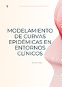 MODELAMIENTO DE CURVAS EPIDÉMICAS EN ENTORNOS CLÍNICOS