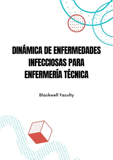 DINÁMICA DE ENFERMEDADES INFECCIOSAS PARA ENFERMERÍA TÉCNICA