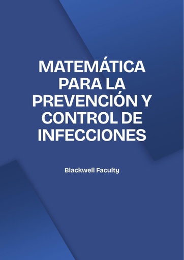 MATEMÁTICA PARA LA PREVENCIÓN Y CONTROL DE INFECCIONES