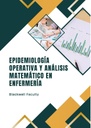 EPIDEMIOLOGÍA OPERATIVA Y ANÁLISIS MATEMÁTICO EN ENFERMERÍA