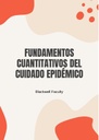 FUNDAMENTOS CUANTITATIVOS DEL CUIDADO EPIDÉMICO