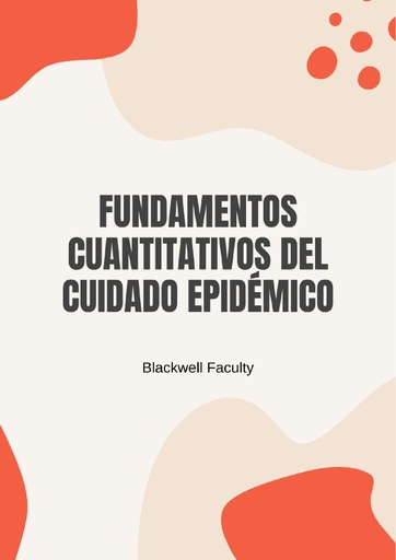 FUNDAMENTOS CUANTITATIVOS DEL CUIDADO EPIDÉMICO