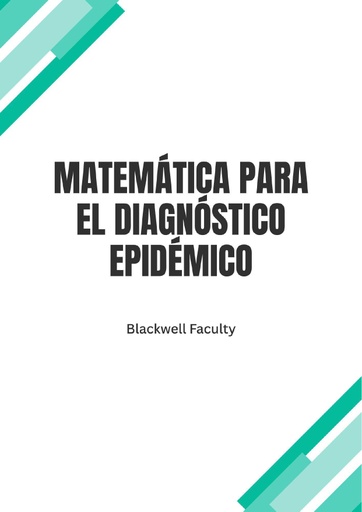 MATEMÁTICA PARA EL DIAGNÓSTICO EPIDÉMICO