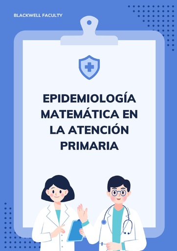 EPIDEMIOLOGÍA MATEMÁTICA EN LA ATENCIÓN PRIMARIA