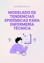 MODELADO DE TENDENCIAS EPIDÉMICAS PARA ENFERMERÍA TÉCNICA