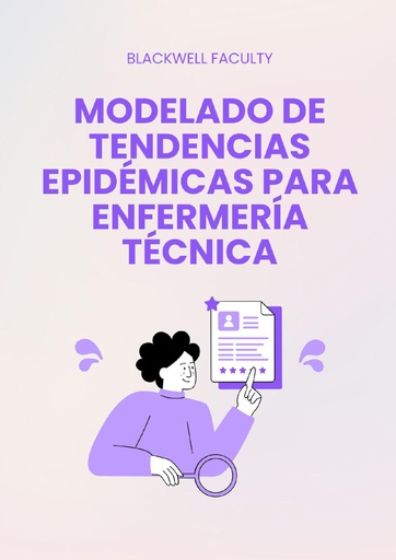MODELADO DE TENDENCIAS EPIDÉMICAS PARA ENFERMERÍA TÉCNICA