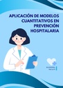 APLICACIÓN DE MODELOS CUANTITATIVOS EN PREVENCIÓN HOSPITALARIA