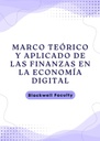 MARCO TEÓRICO Y APLICADO DE LAS FINANZAS EN LA ECONOMÍA DIGITAL