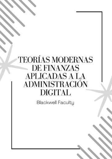 TEORÍAS MODERNAS DE FINANZAS APLICADAS A LA ADMINISTRACIÓN DIGITAL