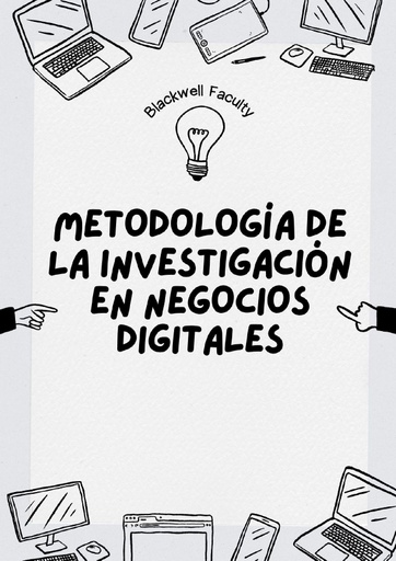 METODOLOGÍA DE LA INVESTIGACIÓN EN NEGOCIOS DIGITALES