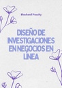 DISEÑO DE INVESTIGACIONES EN NEGOCIOS EN LÍNEA