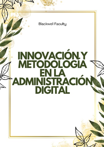 INNOVACIÓN Y METODOLOGÍA EN LA ADMINISTRACIÓN DIGITAL