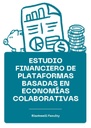 ESTUDIO FINANCIERO DE PLATAFORMAS BASADAS EN ECONOMÍAS COLABORATIVAS