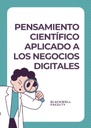 PENSAMIENTO CIENTÍFICO APLICADO A LOS NEGOCIOS DIGITALES